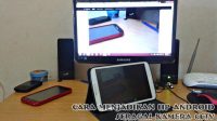cara menjadikan hp android sebagai kamera CCTV