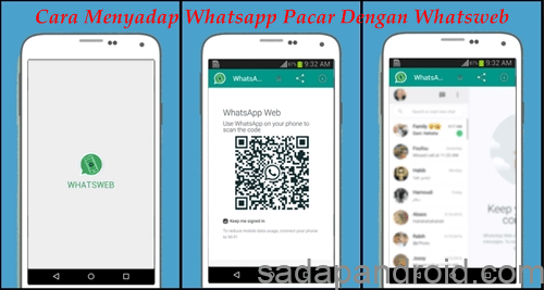 Cara Mudah Melihat Isi Pesan Whatsapp Pacar Dengan Aplikasi Whatsweb